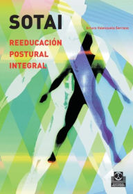 Title: Sotai: Reeducación postural integral, Author: Arturo Valenzuela Serrano