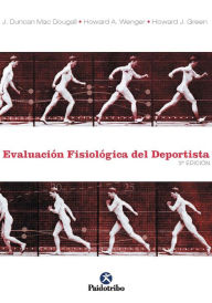 Title: Evaluación fisiológica del deportista, Author: J. Duncan Mac Dougall