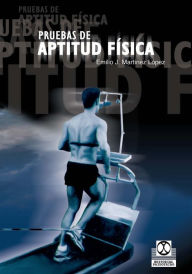 Title: Pruebas de aptitud física, Author: Emilio José Martínez López