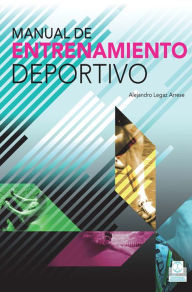 Title: Manual de entrenamiento deportivo, Author: Alejandro Legaz Arrese