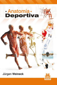 Title: Anatomía deportiva, Author: Jürgen Weineck