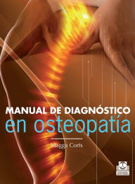 Title: Manual de diagnóstico en osteopatía, Author: Magga Corts
