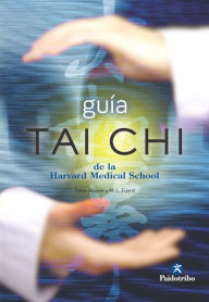 Title: Guía Tai Chi de la Harvard Medical School, Author: Peter Wayne