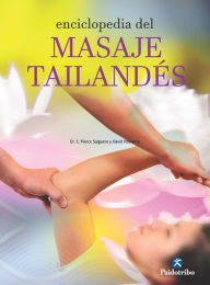 Title: Enciclopedia del masaje tailandés, Author: Dr. C. Pierce Salguero