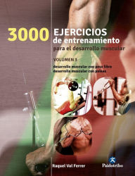 Title: Tres 1000 ejercicios del desarrollo muscular: Volumen 3 (bicolor), Author: Raquel Val Ferrer