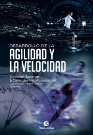 Title: Desarrollo de la agilidad y la velocidad: NSCA, Author: Jay Dawes