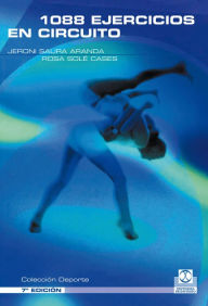 Title: Mil 88 ejercicios en circuito, Author: Jeroni Saura Aranda