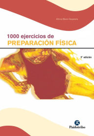 Title: Mil ejercicios de preparación física (2 Vol), Author: Alfonso Blanco Nespereira