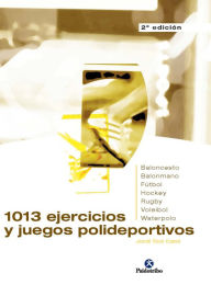 Title: 1013 ejercicios y juegos polideportivos, Author: Jordi Ticó Camí
