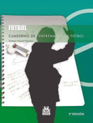 Title: Cuaderno del entrenador de fútbol, Author: Santiago Vázquez Folgueira