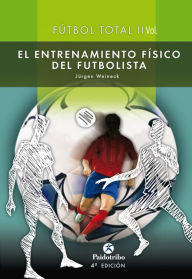 Title: Fútbol total: Entrenamiento físico del futbolista (2 Vol.), Author: Jürgen Weineck