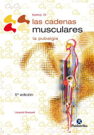 Title: Las cadenas musculares (Tomo III): La pubalgia, Author: Léopold Busquet