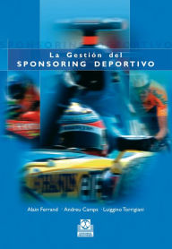 Title: La gestión del sponsoring deportivo (Bicolor), Author: Alain Claude Ferrand