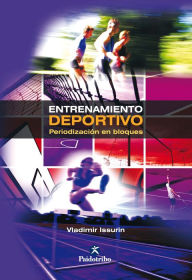 Title: Entrenamiento deportivo: Periodización en bloques, Author: Vladimir Issurin