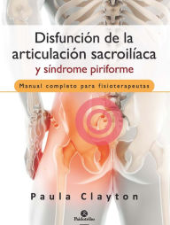 Title: Disfunción de la articulación sacroilíaca y síndrome piriforme (Color), Author: Paula Clayton
