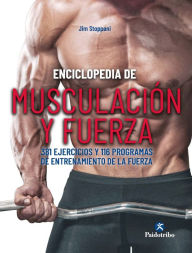 Title: Enciclopedia de musculación y fuerza, Author: Jim Stoppani