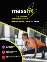 Title: Massfit: Los mejores entrenamientos para adelgazar y mantenerse en forma (Color), Author: Equipo Paidotribo