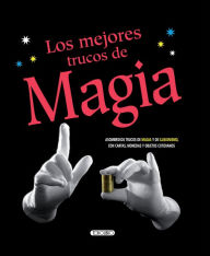 Title: Los mejores trucos de magia, Author: Susaeta Publishing