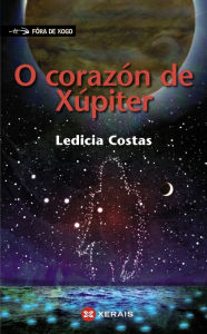 Title: O corazón de Xúpiter, Author: Ledicia Costas
