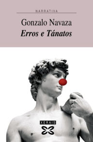 Title: Erros e Tánatos, Author: Gonzalo Navaza