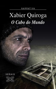 Title: O Cabo do Mundo, Author: Xabier Quiroga