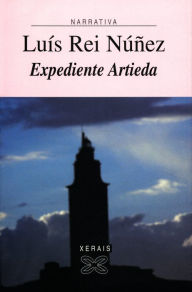 Title: Expediente Artieda, Author: Luís Rei Núñez