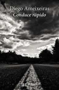 Title: Conduce rápido, Author: Diego Ameixeiras