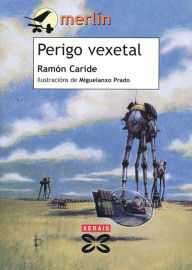 Title: Perigo vexetal, Author: Ramón Caride