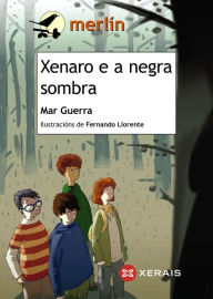 Title: Xenaro e a negra sombra, Author: Mar Guerra
