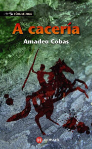 Title: A cacería, Author: Amadeo Cobas