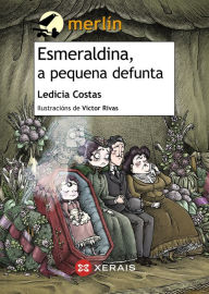 Title: Esmeraldina, a pequena defunta, Author: Ledicia Costas