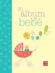 Title: El album del bebe, Author: Marti Pallas