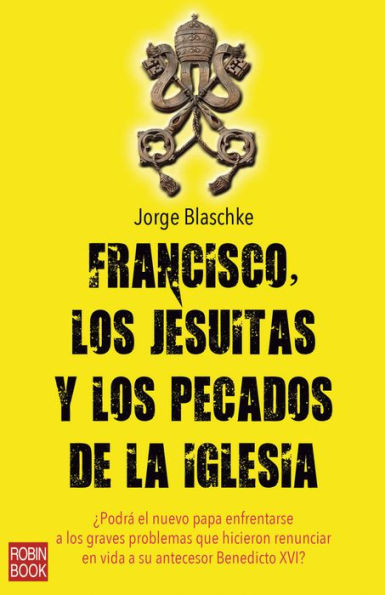 Francisco, los Jesuitas y los pecados de la Iglesia