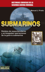 Title: Submarinos, Author: Manuel J. Prieto