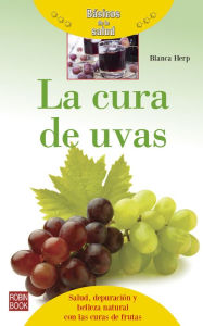 Title: La cura de uvas, Author: Blanca Herp