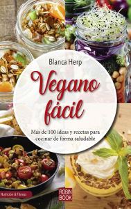 Title: Vegano fácil, Author: Blanca Herp
