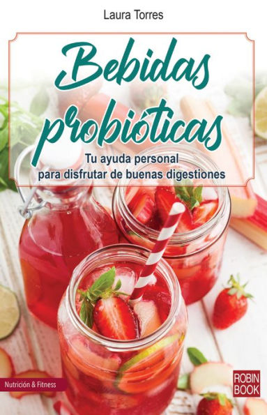 Bebidas probióticas: Tu ayuda personal para disfrutar de buenas digestiones