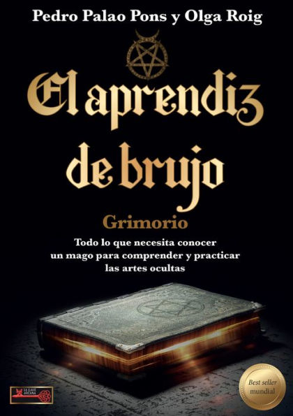 El aprendï¿½z de brujo, Grimorio: Todo lo que necesita conocer un mago para comprender y practicar las artes ocultas