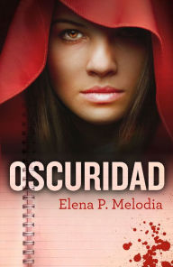 Title: Oscuridad, Author: Elena P. Melodia