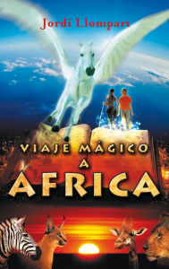 Title: Viaje mágico a África, Author: Jordi Llompart