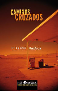 Title: Caminos cruzados, Author: Erlantz Gamboa