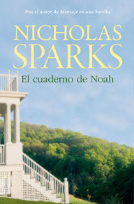 Title: El cuaderno de Noah, Author: Nicholas Sparks