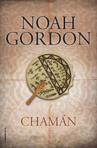 Title: Chamán, Author: Noah Gordon