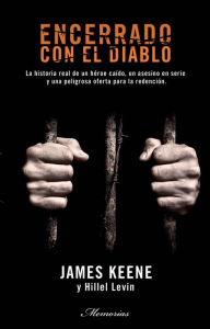 Title: Encerrado con el diablo, Author: James Keene