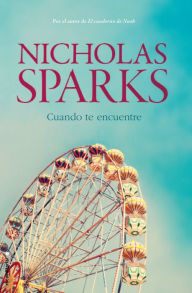 Title: Cuando te encuentre, Author: Nicholas Sparks
