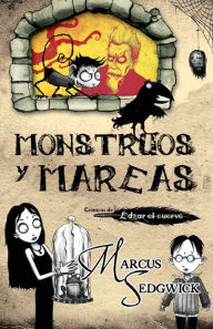 Title: Monstruos y mareas, Author: Marcus Sedgwick