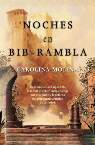 Title: Noches en Bib-Rambla, Author: Carolina Molina