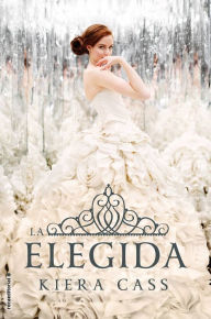 Title: La elegida / The One, Author: Kiera Cass