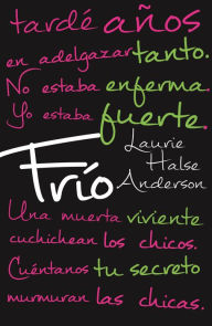 Title: Frío, Author: Laurie Halse Anderson