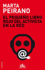 El pequeño libro rojo del activista en la red: Prólogo de Edward Snowden